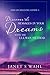 Discover the Messages in Your Dreams with the Ullman Method (Dream Digging Guides Book 1)