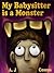 My Babysitter is a Monster:...