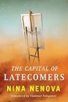 The Capital of Latecomers by Nina Nenova
