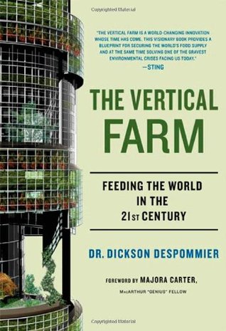 The Vertical Farm: Feeding the World in the 21st Century (Hardcover)