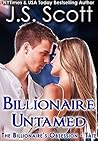 Billionaire Untamed ~ Tate by J.S. Scott