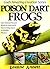 Poison Dart Frogs! Kids Book About Frogs Fun Animal Picture Book For Kids With Interesting Facts & Wildlife Photos (God's Amazing Creation Series 1) by Leanne Annett