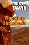 Wyoming Showdown by Rusty  Davis