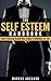 The Self Esteem Handbook by Marcus Archard