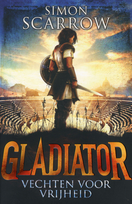Vechten voor vrijheid (Gladiator, #1)