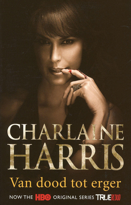 Van dood tot erger (Sookie Stackhouse, #8)