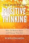 The Power of Positive Thinking by Poppi Edwards