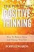 The Power of Positive Thinking by Poppi Edwards
