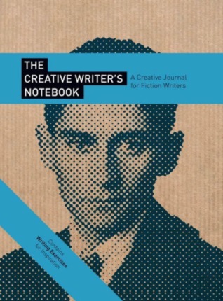 The Creative Writer's Notebook: A Creative Journal for Fiction Writers (Hardcover)