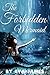 The Forbidden Mermaid: Creature Delights Book 2