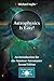 Astrophysics Is Easy!: An Introduction for the Amateur Astronomer (The Patrick Moore Practical Astronomy Series)