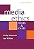 Media Ethics: Issues and Cases