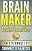 Brain Maker: The Power of Gut Microbes to Heal and Protect Your Brain - For Life by David Perlmutter | Unofficial Summary & Analysis