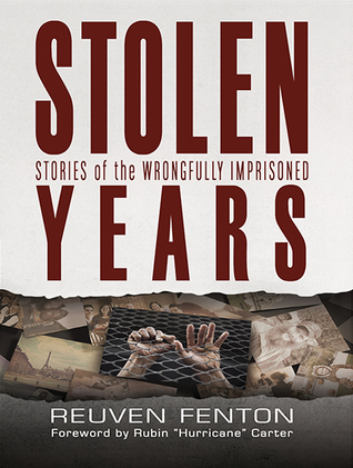 Stolen Years: Stories of the Wrongfully Imprisoned
