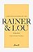 Rainer & Lou (vol. I)