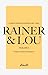 Rainer & Lou (vol. I)