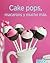 Cake pops, macarons y mucho más: Nuestras 100 mejores recetas en un solo libro (Spanish Edition)