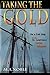 Taking the Gold: On a Tall Ship in the St. Lawrence 1000 Islands (Taking Hart #2)