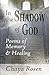 In the Shadow of God: Poems...