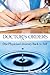 Doctor's Orders: One Physician's Journey Back to Self