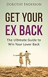 Get Your Ex Back:...