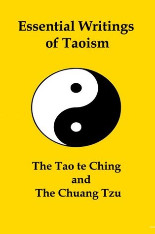 Essential Writings of Taoism: The Tao te Ching and the Chuang Tzu (Kindle Edition)