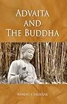 Advaita and the Buddha by Ramesh S. Balsekar