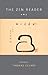 The Zen Reader