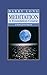 Meditation, A Foundation Co...