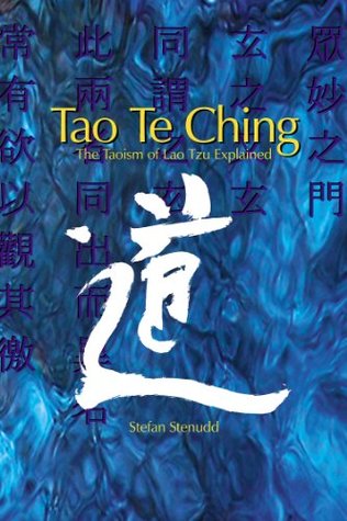 Tao Te Ching: The Taoism of Lao Tzu Explained (Kindle Edition)