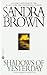 Shadows of Yesterday by Sandra Brown Shadows of Yesterday by Sandra Brown