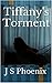 Tiffany's Torment (Tiffany's Story, #1)