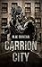Carrion City (Carrion Virus...