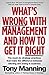 What’s Wrong With Management and How to Get It Right: The must-do strategy practices that make the difference between winning and losing in business