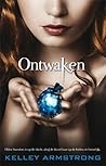 Ontwaken by Kelley Armstrong