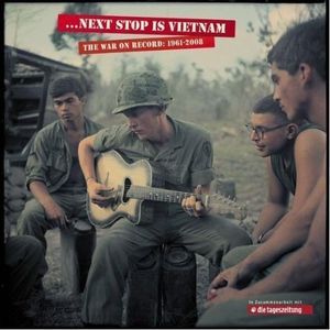 ...Next stop is Vietnam the war on record: 1961-2008