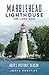 Marblehead Lighthouse on Lake Erie: Ohio's Historic Beacon (Landmarks)