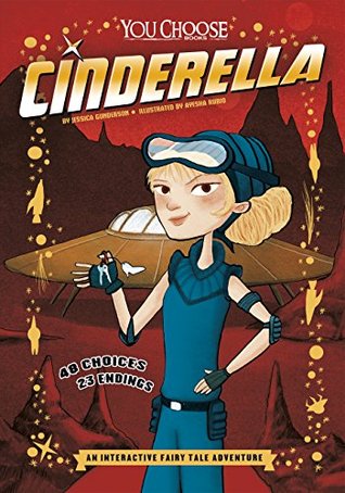 Cinderella: An Interactive Fairy Tale Adventure (You Choose: Fractured Fairy Tales)