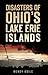 Disasters of Ohio's Lake Erie Islands