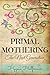 Primal Mothering: The Next Generation