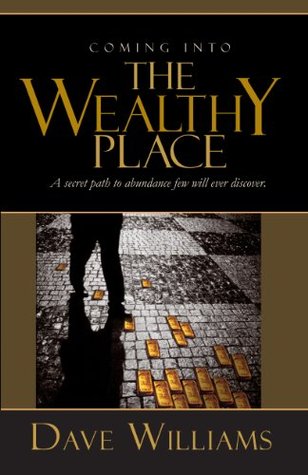 Coming into the Wealthy Place (Kindle Edition)