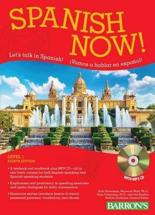 Spanish Now! Level 1: with Online Audio (Barron's Foreign Language Guides)