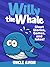 Willy the Whale: Short Stories, Games, and Jokes!