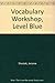 Vocabulary Workshop, Level Blue
