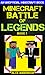 Minecraft: Battle of Legends Book 1