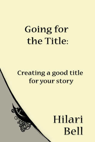 Going for the Title: Creating a good title for your story