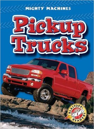 Pickup Trucks (Mighty Machines)
