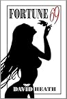 Fortune 69 by David  Heath