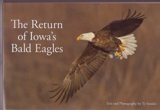 The Return of Iowa's Bald Eagles (Paperback)