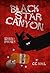 Black Star Canyon: Season 1...